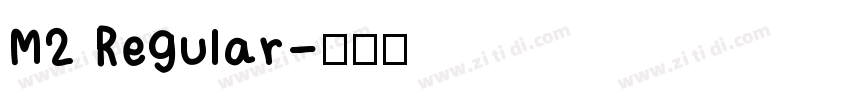 M2 Regular字体转换